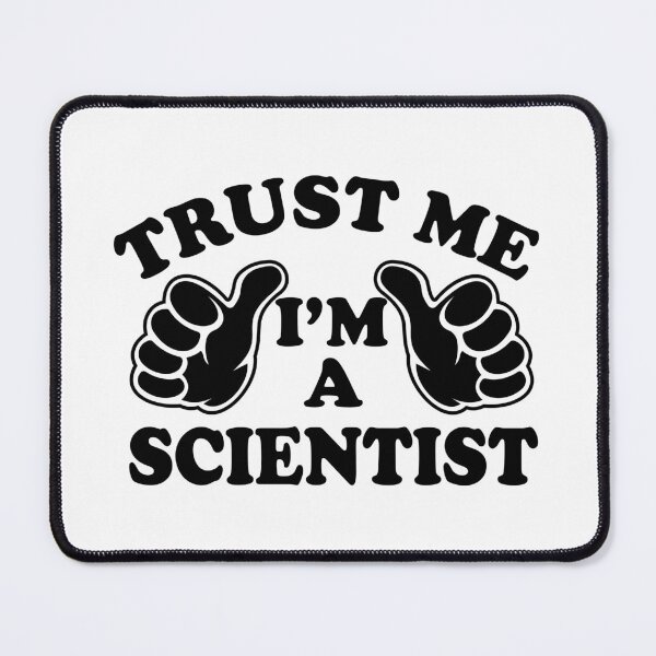Item preview, Trust Me I'm a Scientist designed and sold by ScienceCorner.