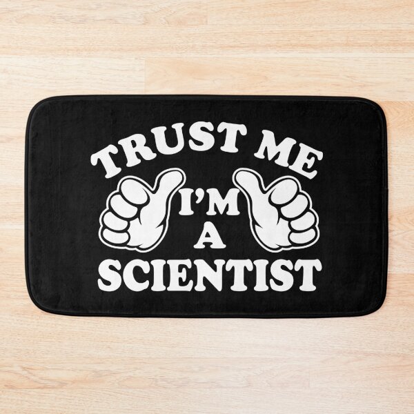 Item preview, Trust Me I'm a Scientist designed and sold by ScienceCorner.