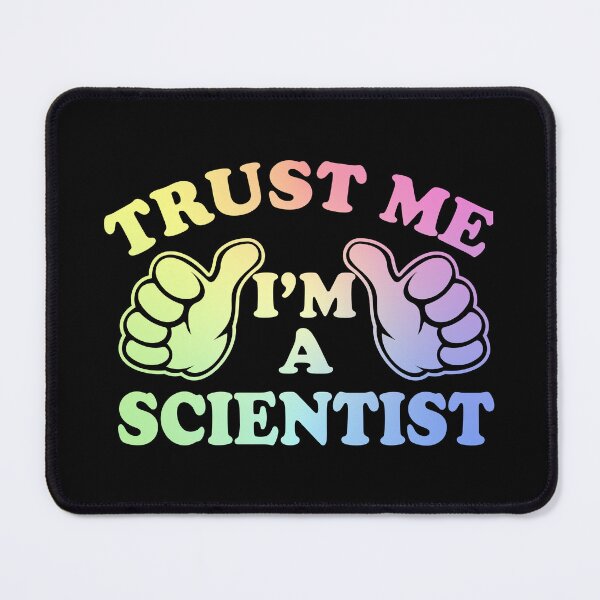 Item preview, Trust Me I'm a Scientist designed and sold by ScienceCorner.