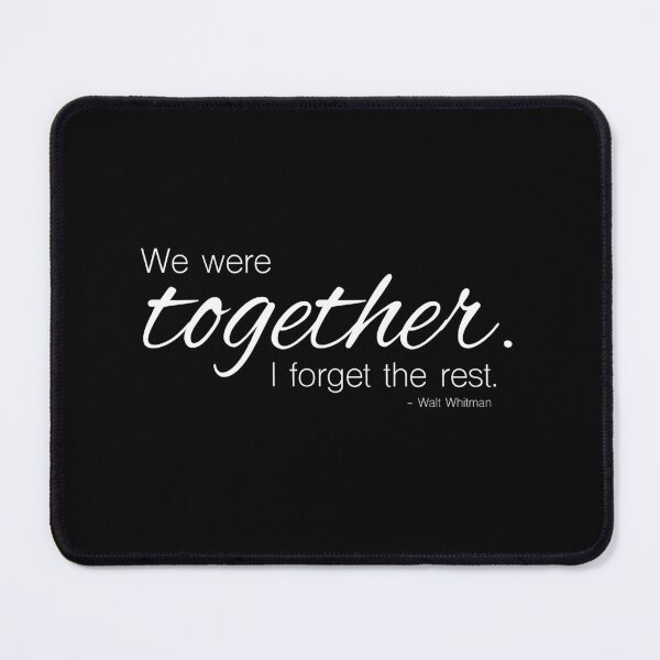 Item preview, We Were Together. I Forget the Rest. designed and sold by AndyCrouch.