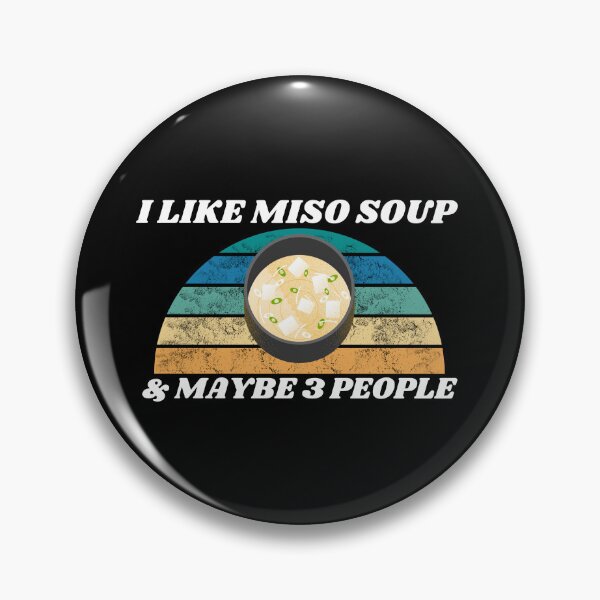 Item preview, I Like Miso Soup And Maybe 3 People designed and sold by Tokyotopia.