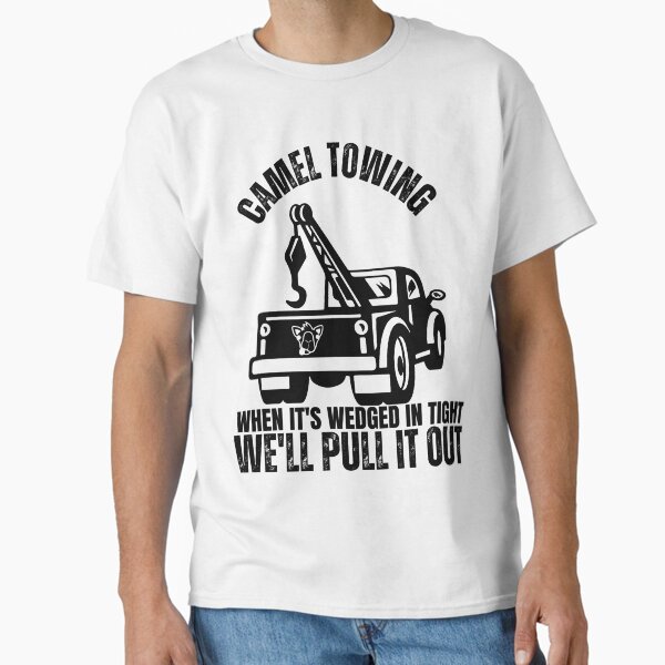 Item preview, Camel Towing - When It's Wedged In Tight We'll Pull It Out designed and sold by storefoxmix.