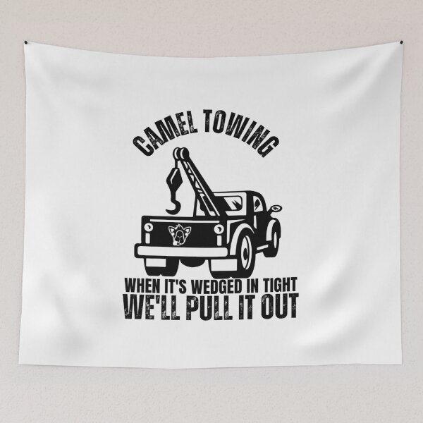 Item preview, Camel Towing - When It's Wedged In Tight We'll Pull It Out designed and sold by storefoxmix.