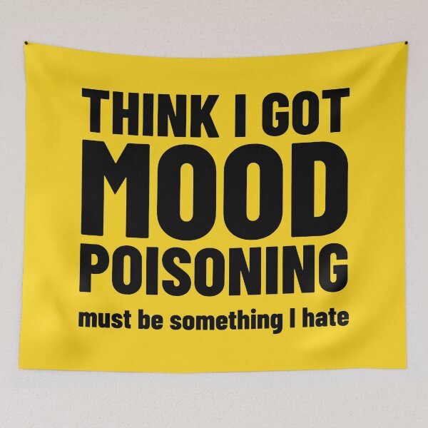 Item preview, Funny Mood Quotes Humor - Funny Sarcastic Sayings designed and sold by WIZECROW.