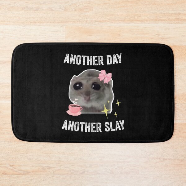Item preview, Sad Hamster Another Day Another Slay designed and sold by VerdePlantTees.