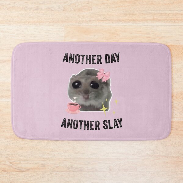 Item preview, Sad Hamster Another Day Another Slay designed and sold by VerdePlantTees.