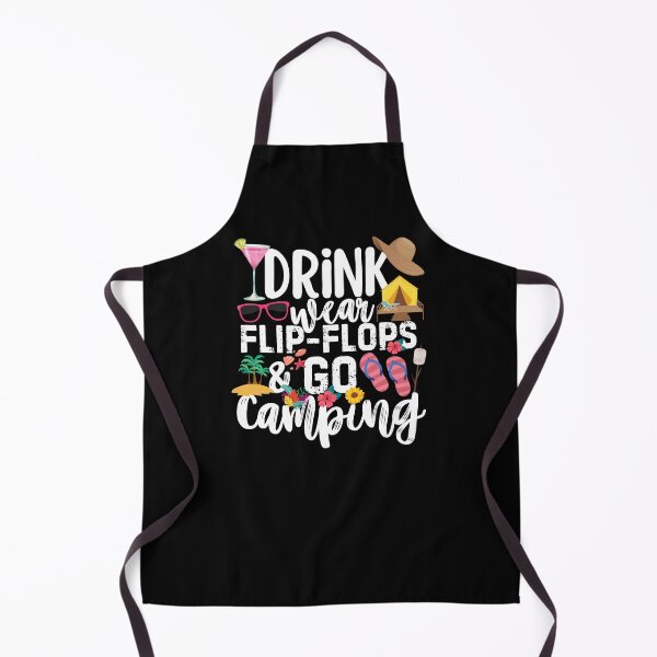 Item preview, Drink Wear Flip Flops And Go Camping designed and sold by SunfullyYours.