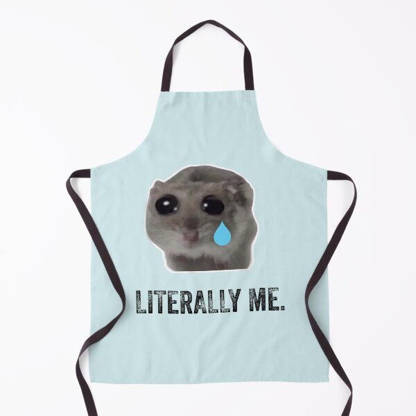 Item preview, Sad Hamster Literally Me designed and sold by VerdePlantTees.