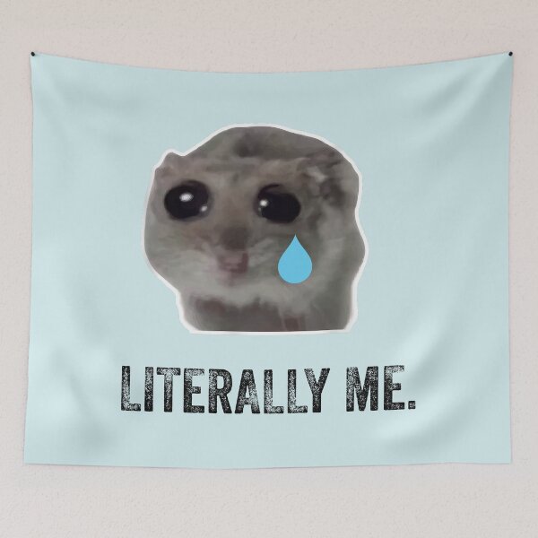 Item preview, Sad Hamster Literally Me designed and sold by VerdePlantTees.