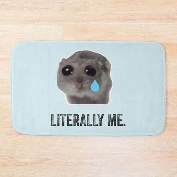 Item preview, Sad Hamster Literally Me designed and sold by VerdePlantTees.