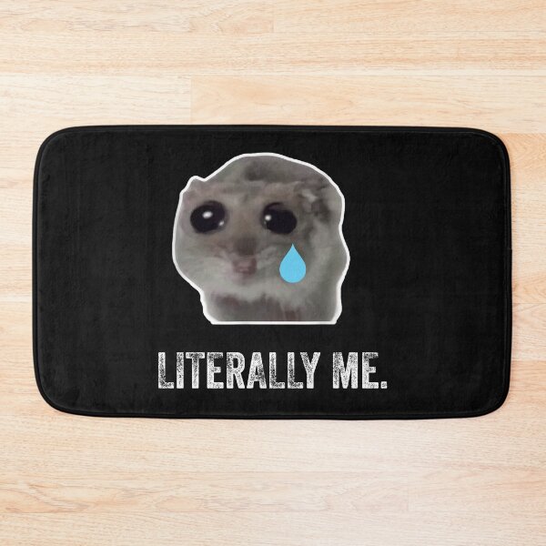 Item preview, Sad Hamster Literally Me designed and sold by VerdePlantTees.