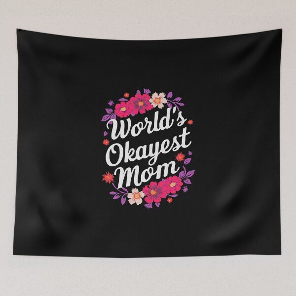Item preview, World's Okayest Mom designed and sold by wickedsticker.