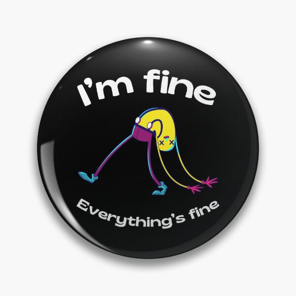 Item preview, I'm fine. Everything's fine. designed and sold by UnCoverDesign.