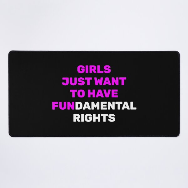 Item preview, Girls Just Want to Have Fundamental Rights designed and sold by Inspirationmotivation.