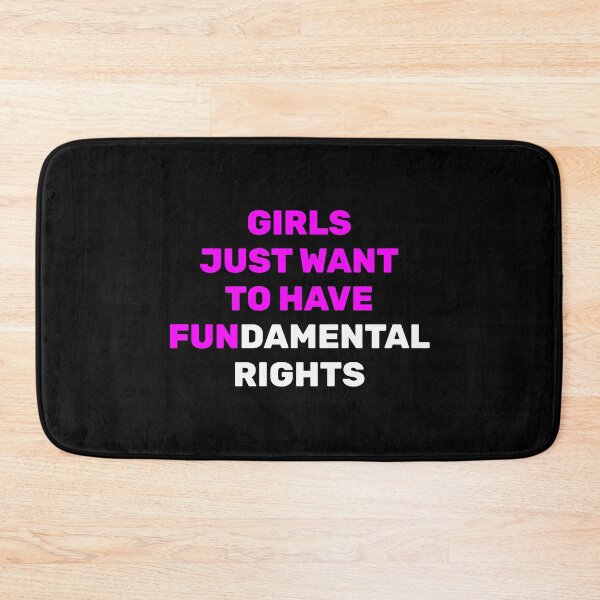 Item preview, Girls Just Want to Have Fundamental Rights designed and sold by Inspirationmotivation.