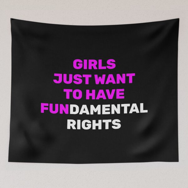 Item preview, Girls Just Want to Have Fundamental Rights designed and sold by Inspirationmotivation.