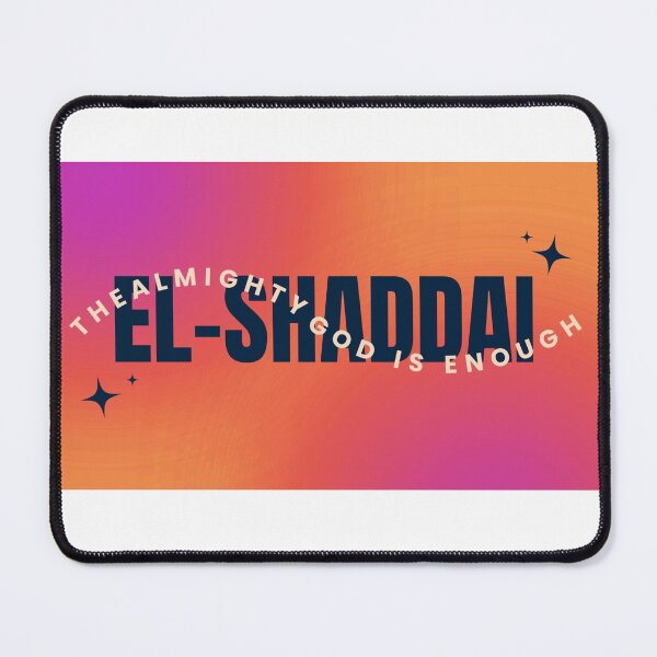 Item preview, El-shaddai the almighty God is enough designed and sold by SWbyG.