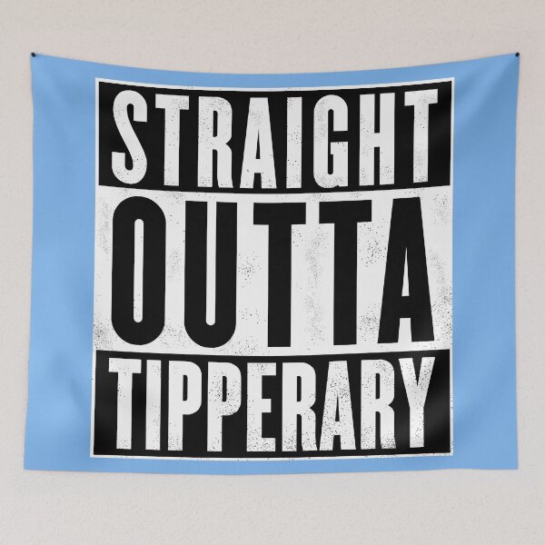 Item preview, Straight Outta Tipperary Design designed and sold by DigitalandPhoto.