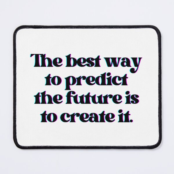 Item preview, "The Best Way To Predict The Future Is To Create It" Abraham Lincoln Quote Color Glitch designed and sold by WatermelonPink.