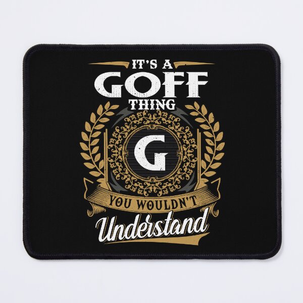 Item preview, It Is A Goff Thing You Wouldnt Understand  designed and sold by Huck-me.