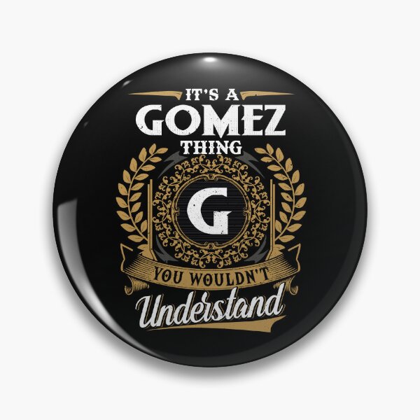 Item preview, It Is A Gomez Thing You Wouldnt Understand  designed and sold by Huck-me.