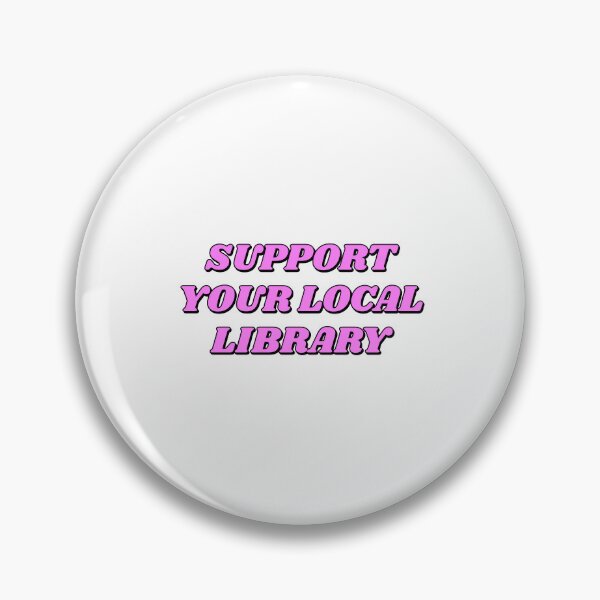 Item preview, Support your local library  designed and sold by Inspirationmotivation.