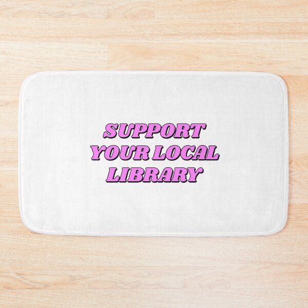 Item preview, Support your local library  designed and sold by Inspirationmotivation.