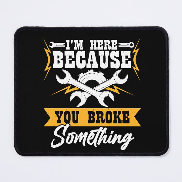 Item preview, I'm here because you broke something designed and sold by Margival.