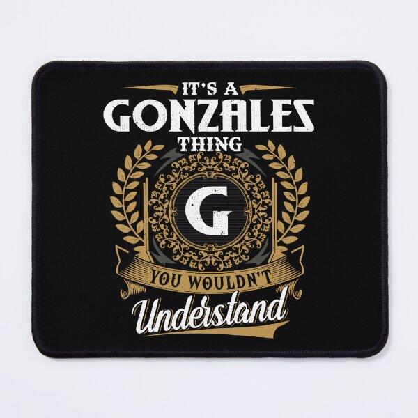 Item preview, It Is A Gonzales Thing You Wouldnt Understand designed and sold by Huck-me.