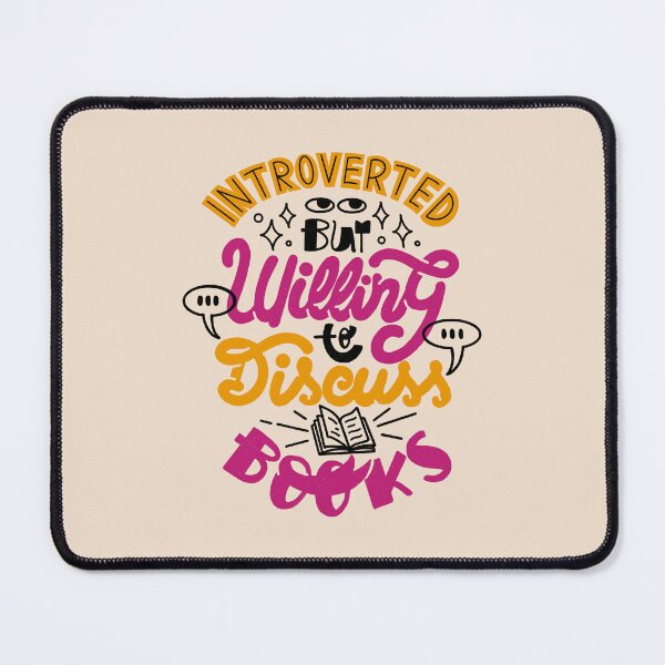 Item preview, Introverted But Willing to Discuss Books by Tobe Fonseca designed and sold by Tobe Fonseca®.