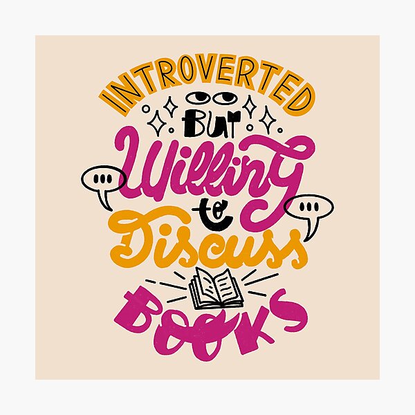 Item preview, Introverted But Willing to Discuss Books by Tobe Fonseca designed and sold by Tobe Fonseca®.
