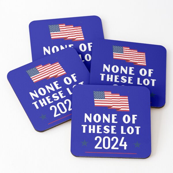 Item preview, None of These Lot 2024 - USA AMERICA ELECTION  designed and sold by teecraftstudios.