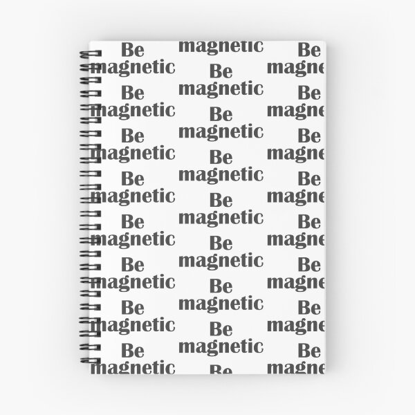 Item preview, Quote Be Magnetic. designed and sold by Dream-dust.