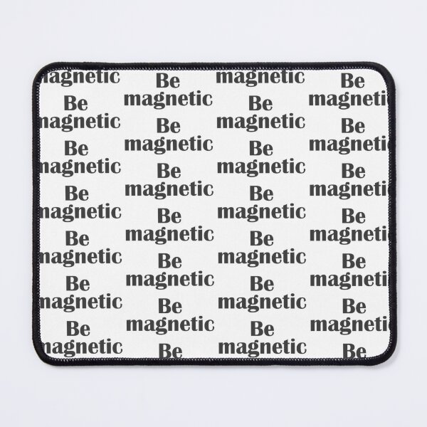 Item preview, Quote Be Magnetic. designed and sold by Dream-dust.
