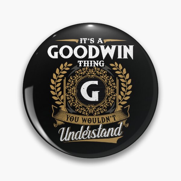 Item preview, It Is A Goodwin Thing You Wouldnt Understand  designed and sold by Huck-me.