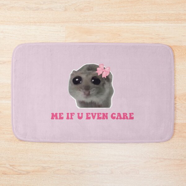 Item preview, Sad Hamster Me if u Even Care designed and sold by VerdePlantTees.