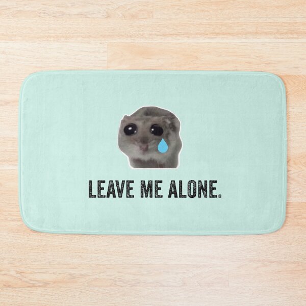 Item preview, Sad Hamster Leave me Alone designed and sold by VerdePlantTees.