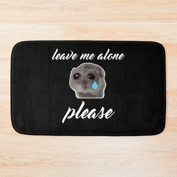 Item preview, Sad Hamster Leave me Alone Please designed and sold by VerdePlantTees.