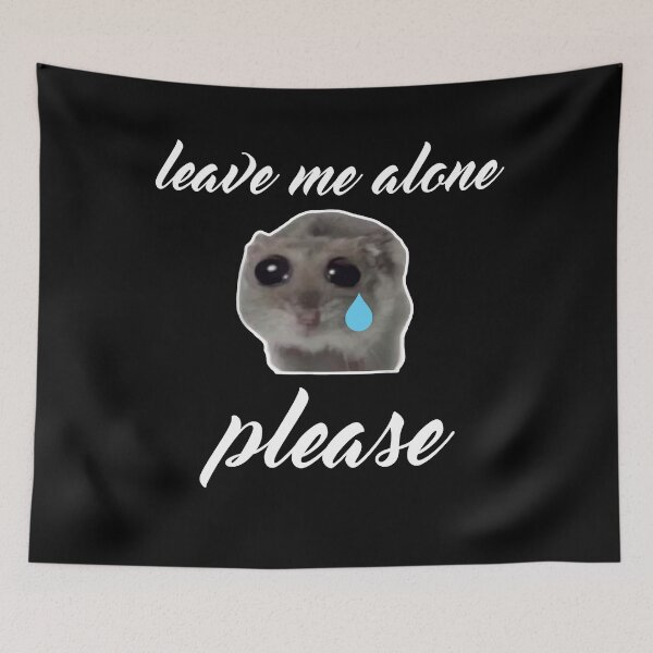 Item preview, Sad Hamster Leave me Alone Please designed and sold by VerdePlantTees.