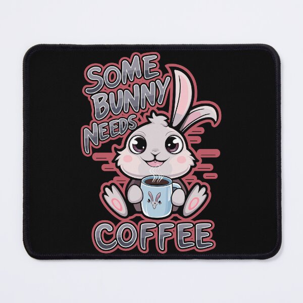 Item preview, Some Bunny Needs Coffee Kawaii Caffeine Saying designed and sold by Quirky Shirts.