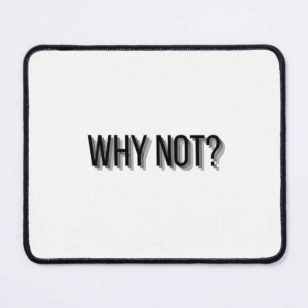 Item preview, Why Not? Sign designed and sold by ByCovee.