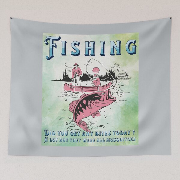 Item preview, Funny fishing design only bites i got are mosquitoe bites designed and sold by MCanderart.