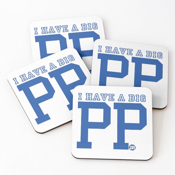 Item preview, I Have A Big PP designed and sold by TODD GOLDMAN.