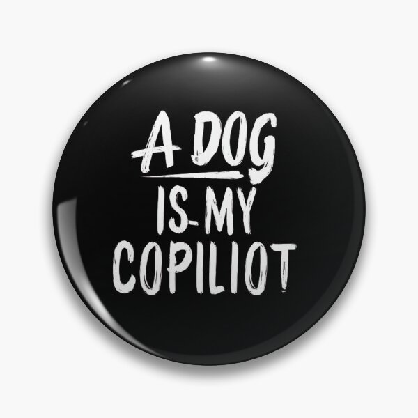 Item preview,  A dog is my copilot ,Dog lover ,gift idea  designed and sold by masteryStore.