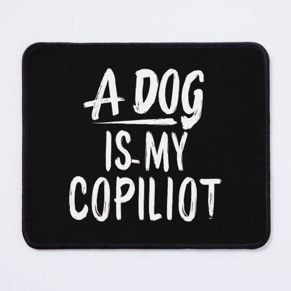 Item preview,  A dog is my copilot ,Dog lover ,gift idea  designed and sold by masteryStore.