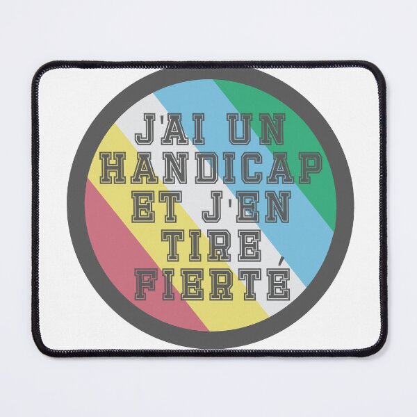 Item preview, Jai un handicap et j'en tire fierté designed and sold by Becky-Marie.