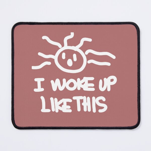 Item preview, I woke up like this designed and sold by swizzytoes.