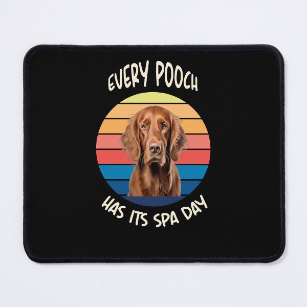 Item preview, Irish Setter Dog Owner Design Every Pooch Has Its Spa Day designed and sold by fantasticdesign.