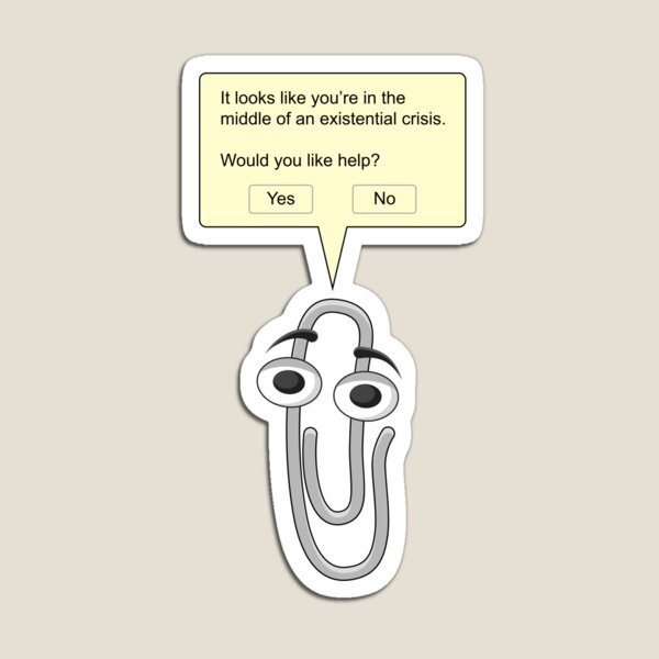 Artikel-Vorschau von Clippy - Existenzkrise, designt und verkauft von Can Relate.
