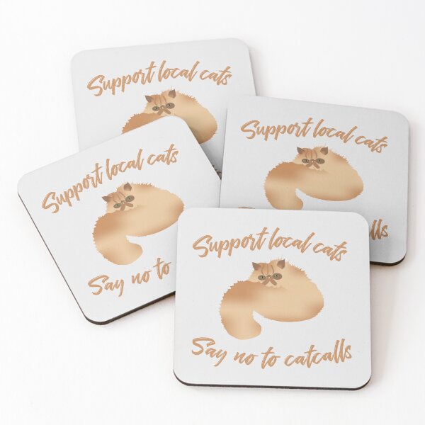 Item preview, Support Local Cats: Say No To Catcalls designed and sold by kcaandwu.